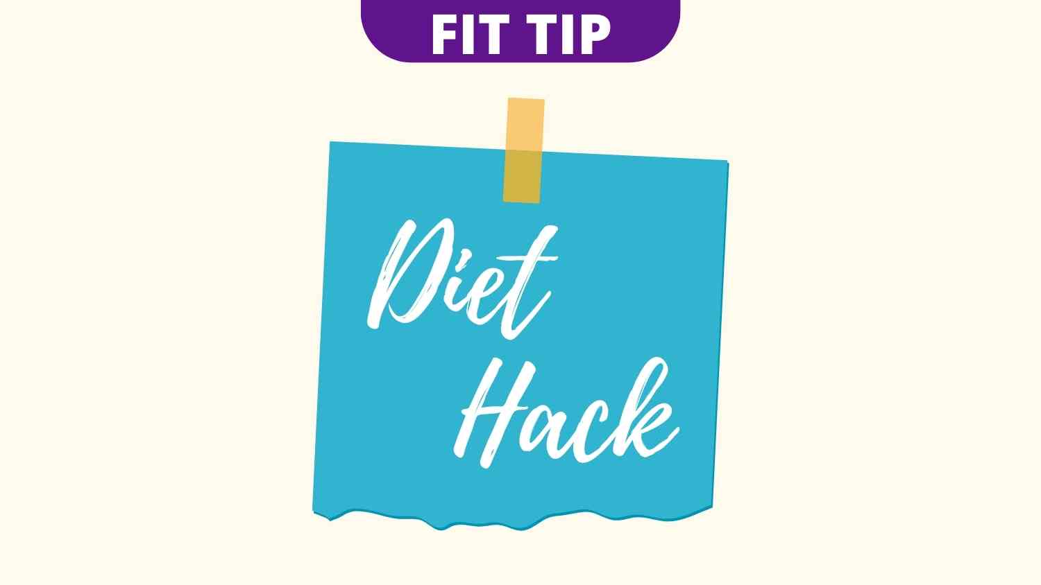 Sticky note saying Diet Hacks